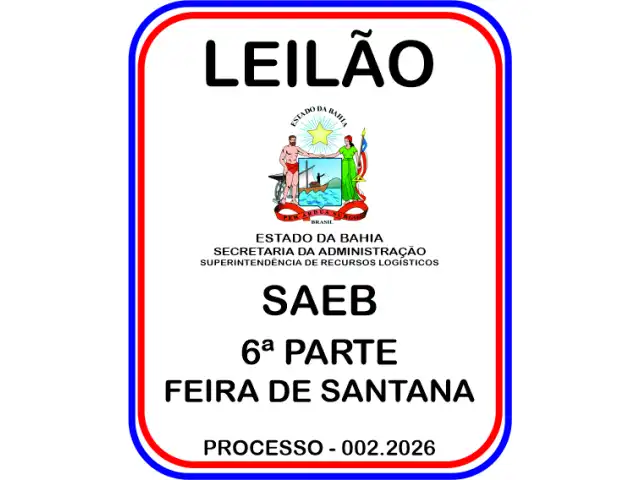 LEILÃO SECRETARIA DA ADMINISTRAÇÃO / SAEB PROC 002.2026 - 6ª PARTE